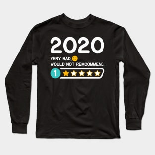 2020 One Star Very Bad Would Not Recommend Long Sleeve T-Shirt